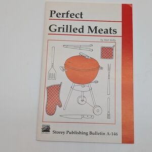 Perfect Grilled Meats- Storey Publishing Vintage Bulletin A-146 How To Book.